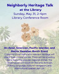 Neighborly Heritage Talk: Asian American, Pacific Islander, and Native Hawaiian Month